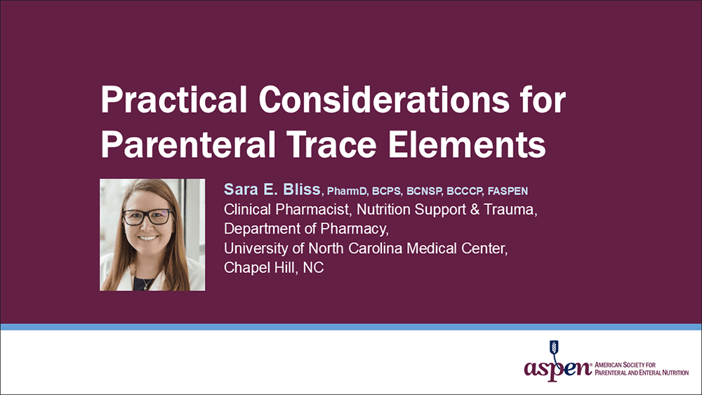 Practical Considerations for Parenteral Trace Elements